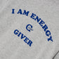 I AM ENERGY GIVER (GREY)